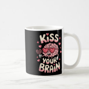 Kiss Your Brain Valentines Test Day Teacher Squad  Coffee Mug