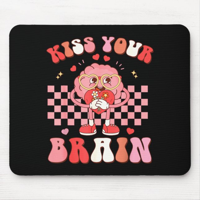 Kiss Your Brain Valentines Test Day Teacher Squad  Mouse Pad (Front)