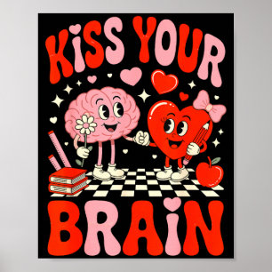 Kiss Your Brain Women Valentine's Day Retro School Poster