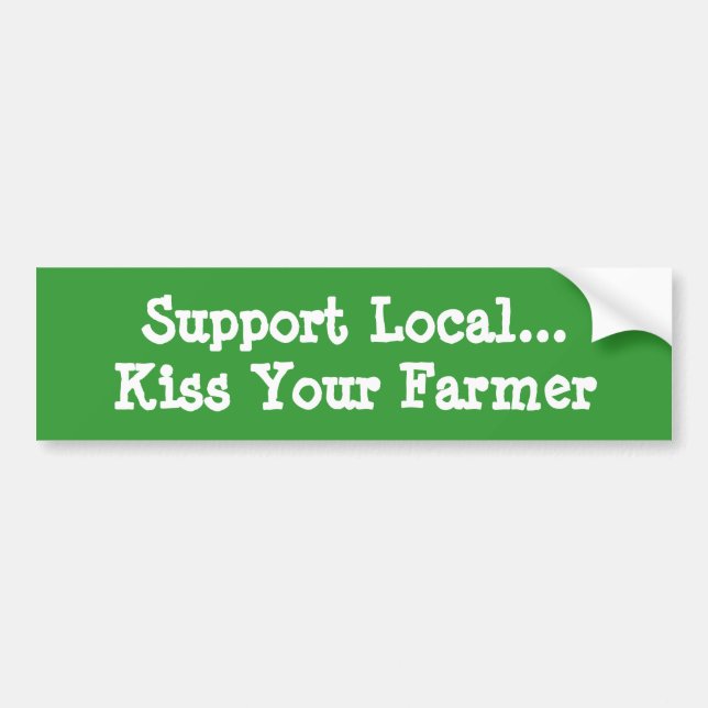 Kiss Your Farmer Bumper Sticker (Front)