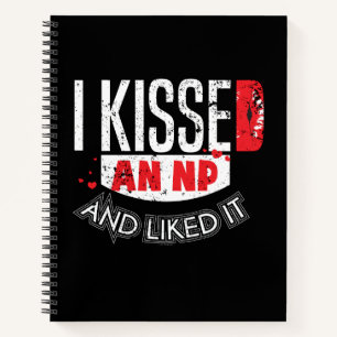Kissed NP Nurse Practitioner Husband Spouse Wife Notebook