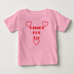 Kisses for 25 cents - Baby Fine Jersey T-Shirt T-Shirt