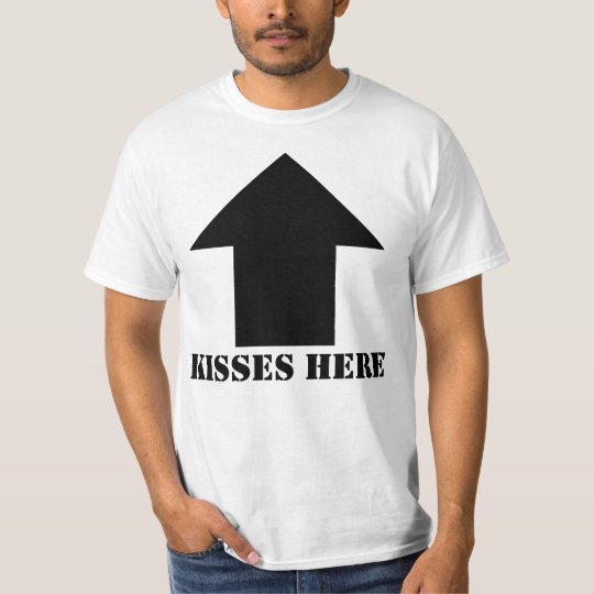 kisses here T-Shirt