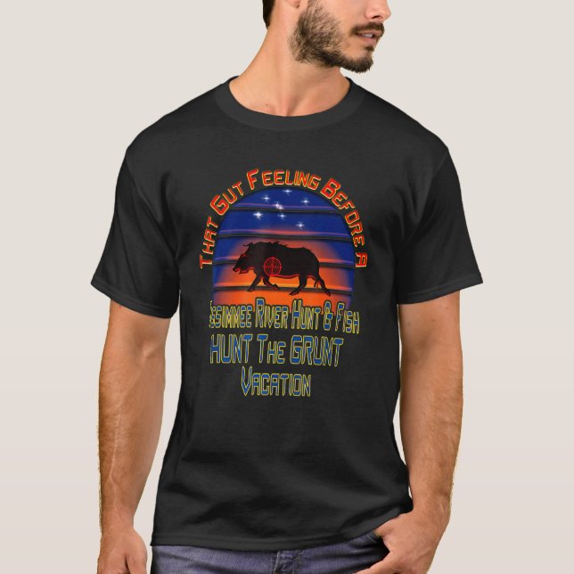 Kissimmee River Hunt And Fishing Vacation T-Shirt (Front)