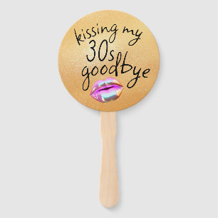 Kissing My "30s" Goodbye Personalized Hand Fan