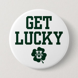 KissingU.com - GET LUCKY 3 Inch Round Button