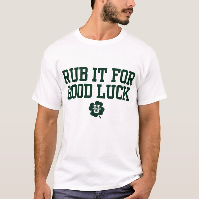 KissingU.com - RUB IT FOR GOOD LUCK T-Shirt (Front)