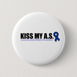 KissMyAS - Ankylosing Spondylitis Awareness Gifts 2 Inch Round Button