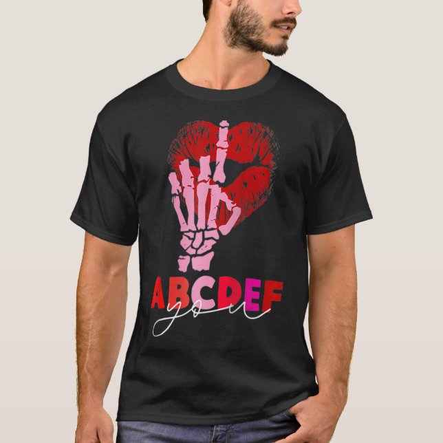 Kissy Lips Skeleton Hand ABCDEF-You Funny Valentin T-Shirt (Front)