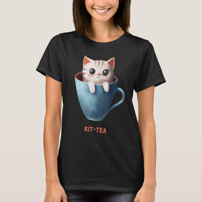 Kit tea Kittea Kitty Cat Tea Kitten Cup Cute Anima T-Shirt (Front)