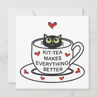 Kit-tea Makes Everything Better Invitation