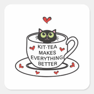 Kit-tea Makes Everything Better Stickers