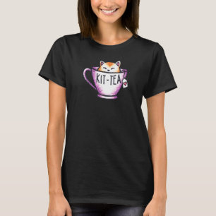 Kit Tea Pun Kitty Cats   Cute Cat in Tea Cup T-Shirt