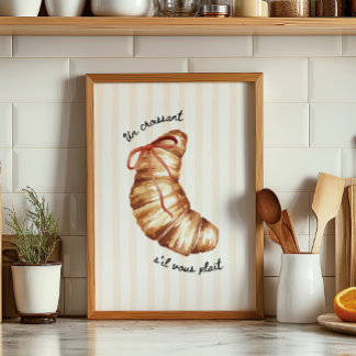 Kitchen Art Print Un Croissant S'il Vous Plaît 