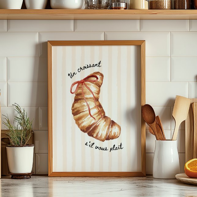 Kitchen Art Print Un Croissant S'il Vous Plaît  (Creator Uploaded)