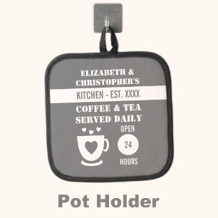Kitchen coffee tea served names est year grey pot holder
