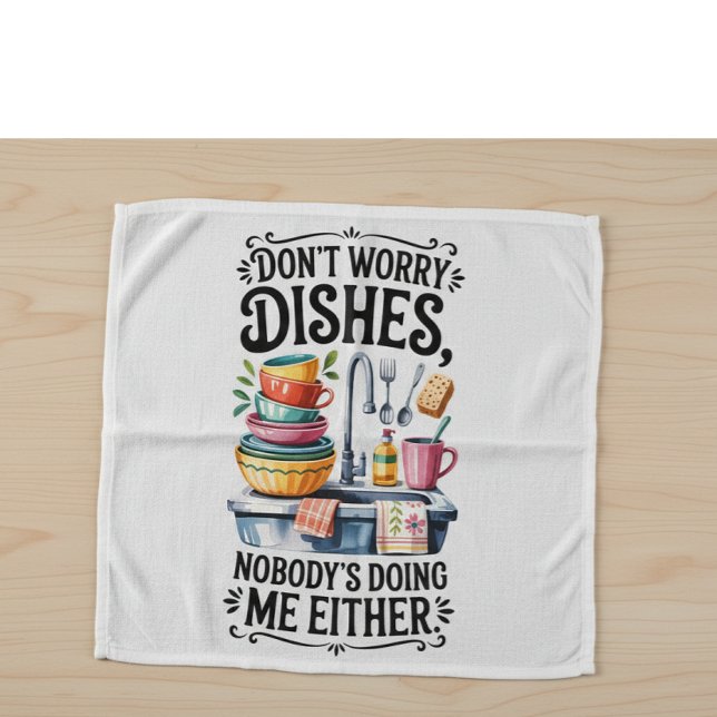 Kitchen Humor Quote Dish Towel (Creator Uploaded)