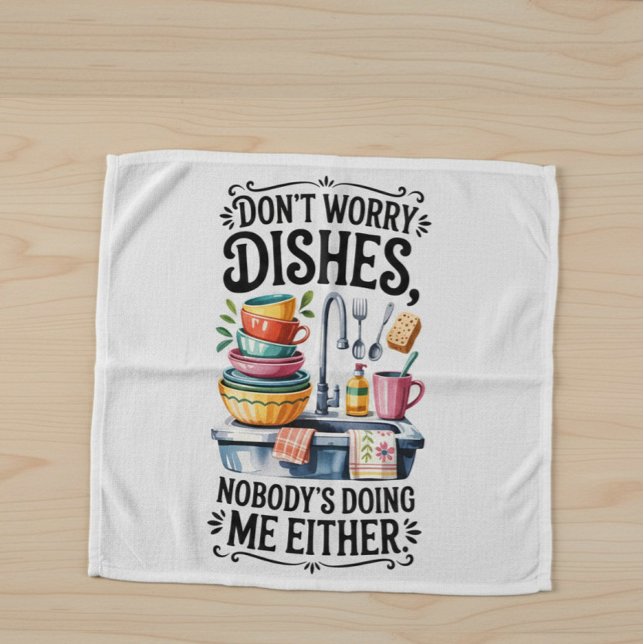 Kitchen Humor Quote Dish Towel (Creator Uploaded)
