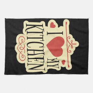 Kitchen Love: Embrace the Joy of "I Love My Kitche Towel
