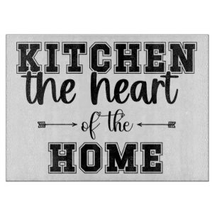 Kitchen The Heart Of The Home Cutting Board