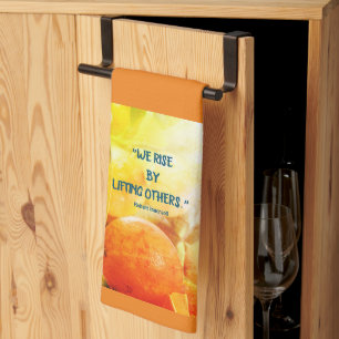  Kitchen Towel "We Rise by Lifting Others" 