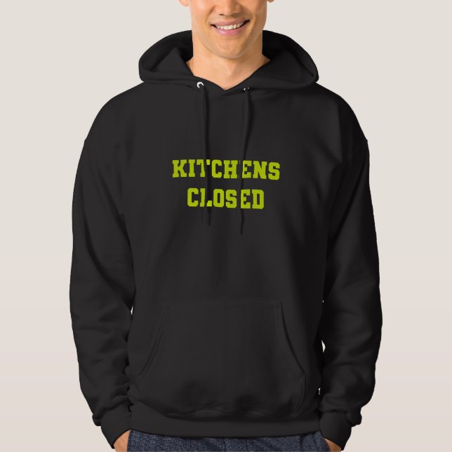 Kitchen's Closed Hoodie (Front)