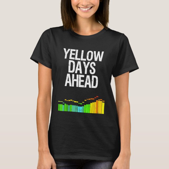 Kite Surf Saying Yellow Days Windsurfing Gift Kite T-Shirt (Front)