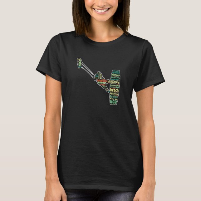 Kiteboard Kitesurfer Kiteboarding Kitesurfing Word T-Shirt (Front)