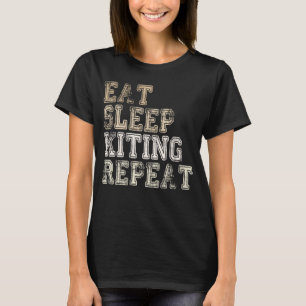 Kiteboard Power Kite Kiting  Kitesurfer Saying T-Shirt