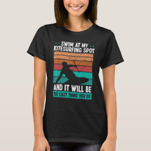 Kiteboarder Humor Wind Kitesurfing Funny Kitesurf T-Shirt