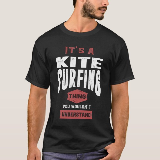 Kitesurfing Thing T-Shirt (Front)