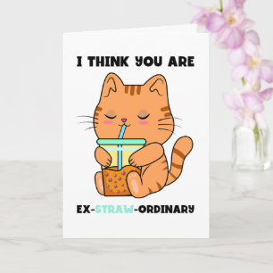 Kitten bubble tea you are extraordinary straw pun  card