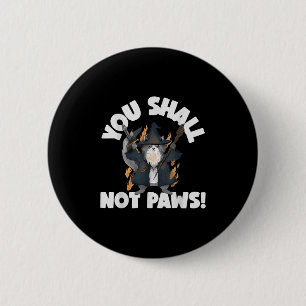 Kitten Meow Parody Movie Funny Cat Wizard You Shal 2 Inch Round Button