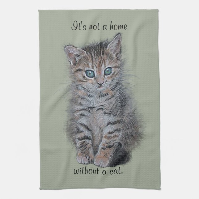 kitten tabby art "It's not a home without a cat" Kitchen Towel (Vertical)