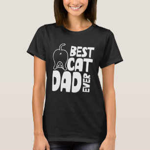 Kitty Best Cat Dad Ever Animal Father's Day Cat B T-Shirt