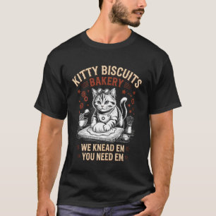 Kitty Biscuits We Knead Em You Need Em Vintage Cat T-Shirt