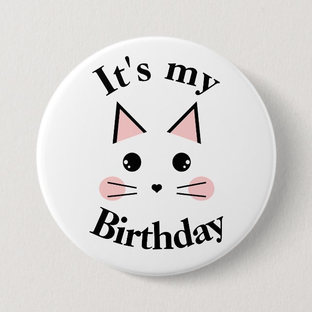 Kitty Cat It's My Birthday 3 Inch Round Button (Front)