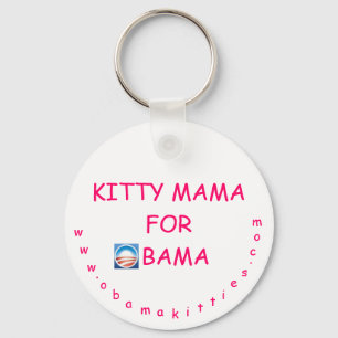 Kitty Mama for Obama Keychain