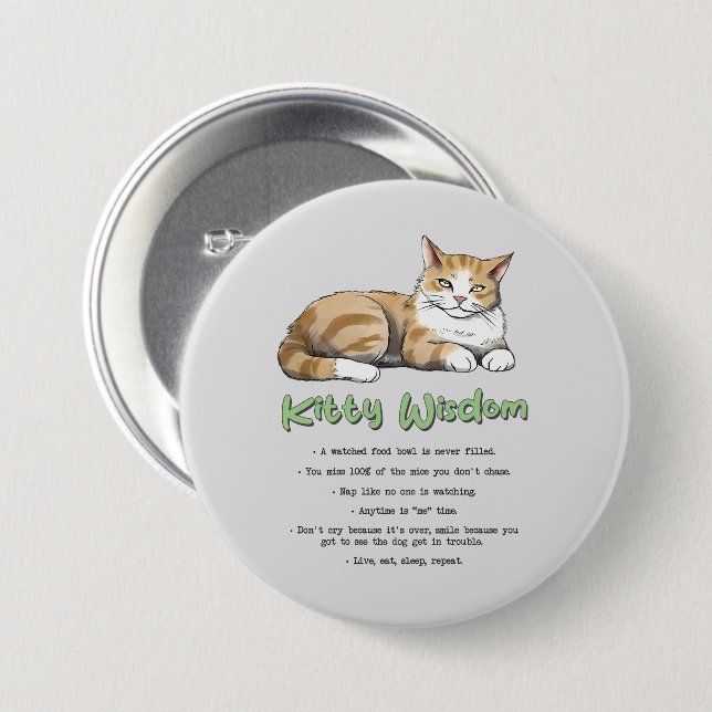 Kitty Wisdom – Funny Cat Rules with a Brown Cat 3 Inch Round Button (Front & Back)