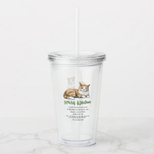 Kitty Wisdom – Funny Cat Rules with a Brown Cat Acrylic Tumbler