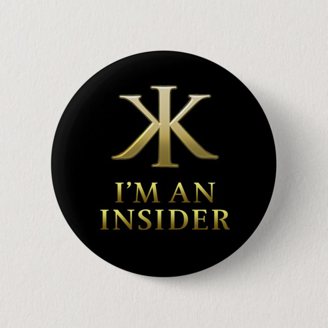 KK Insider Button-I'm an Insider 2 Inch Round Button (Front)