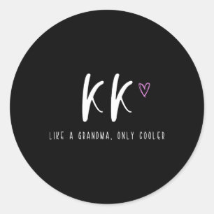 Kk Like A Grandma Only Cooler Mother's Day  Classic Round Sticker