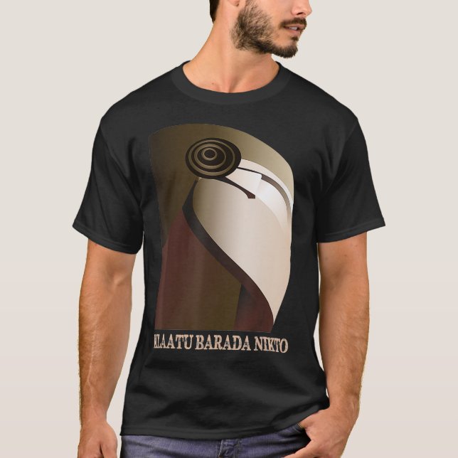 Klaatu Barada Nikto Robot SiFi  T-Shirt (Front)