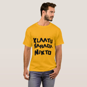 klaatu barada nikto sci fi Father's Day gift T-Shirt