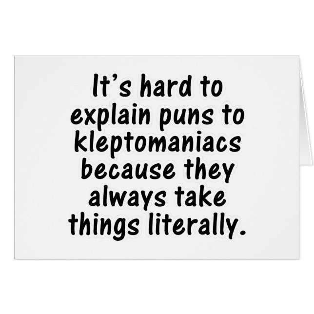 Kleptomaniac pun (Front Horizontal)