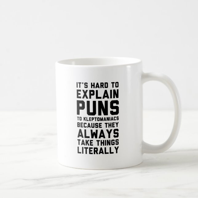 Kleptomaniac Pun Coffee Mug (Right)