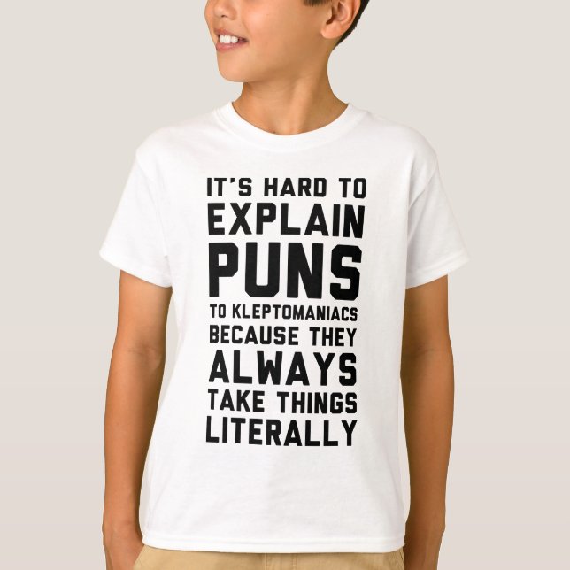 Kleptomaniac Pun T-Shirt (Front)
