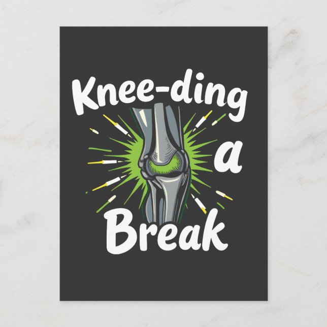 Knee-ding A Break Funny Knee Replacement   Postcard (Front)