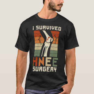 Knee Operation Patient Funny Knee Surgery T-Shirt