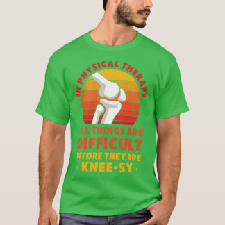 Knee Replacement Physical Therapy Recovery Knee T-Shirt